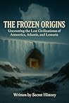 The Frozen Origin...