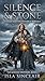 Silence & Stone (The Brothe...