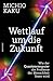 Wettlauf um die Zukunft