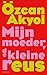 Mijn moeder, de kleine reus