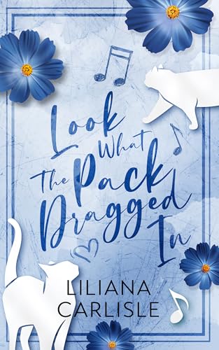 Look What the Pack Dragged In (Kindle Edition)