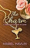 The Charm: A Second Chance At Love