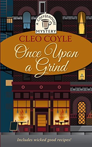 Once Upon a Grind (Coffeehouse Mystery #14)