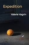 Expedition by Valerie Vogrin