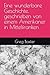 Eine wunderbare Geschichte, geschrieben von einem Amerikaner ... by Greg Baxter