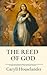 The Reed of Good: A special edition of the spiritual classic