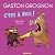 Gaston Grognon - C'est à moi ! (French Edition)