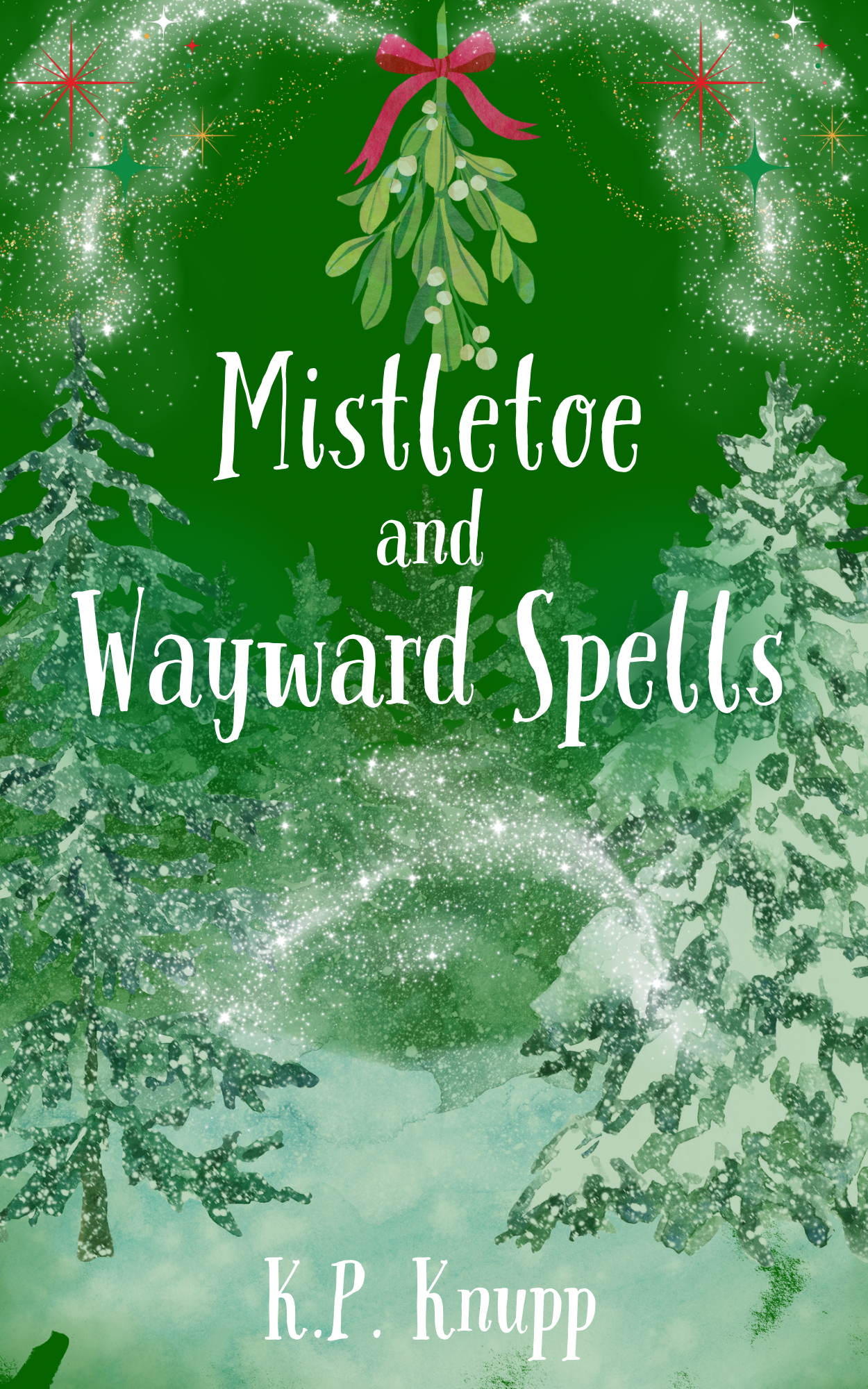 Mistletoe and Wayward Spells (ebook)
