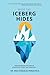 What the Iceberg Hides - Thriving Beyond the Surface by Inez González Perezchica