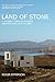 Land of Stone: A Journey Th...