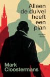 Alleen de duivel ...