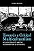 Towards a Critical Multiculturalism: Inclusive Equality and the Accommodation of Difference