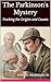 The Parkinson's Mystery: Tr...