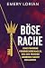 Böse Rache: Eine finstere V...