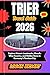 TRIER TRAVEL GUIDE 2026 by Logan Bryant