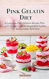 Pink Gelatin Diet...
