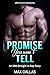 Promise You Won't Tell by Max Dallas