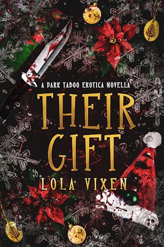 Their Gift: A Dark Taboo Erotic Novella (Kindle Edition)
