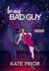 Be My Bad Guy