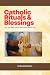 Catholic Rituals & Blessing...
