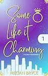 Some Like It Charming by Megan Bryce