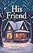 His Friend by Marcia Livingston