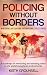 Policing Without Borders: M...