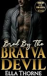 Bred by the Bratv...