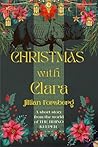 Christmas with Clara: A Heartwarming Christmas Tale Inspired by the True Story of Clara the Rhinoceros