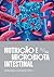 Manual de Nutrição e Microbiota Intestinal by Gabriela Zanatta Port