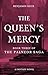 The Queen’s Mercy: Book Thr...