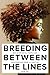 Breeding Between The Lines:...