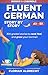 Fluent German, Story by Sto...