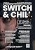 Switch and Chill #3 (luglio...