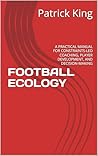 FOOTBALL ECOLOGY:...