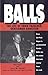 Balls: The True Life of Eddie Trascher, Gentleman Gangster