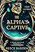 The Alpha's Captive: A Shif...