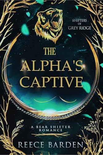The Alpha's Captive: A Shifter Romance (Kindle Edition)