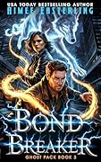 Bond Breaker: A Werewolf Romantic Urban Fantasy