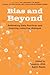 Bias and Beyond: Rethinking...