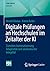 Digitale Prüfungen an Hochschulen im Zeitalter der KI: Zwischen Automatisierung, Adaptivität und akademischer Integrität (FOM-Edition) (German Edition)