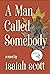 A Man Called Somebody