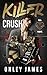 Killer Crush by Onley James Killer Crush by Onley James