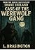 Case of the Werewolf: Shane...