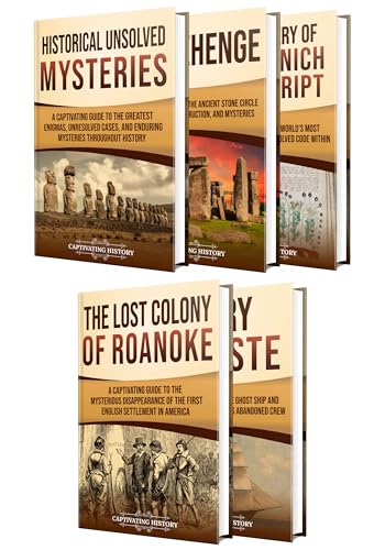 Unsolved Mysteries of History: A Captivating Guide to Famous Historical Enigmas, Unexplained Phenomena, and Legendary Secrets (Kindle Edition)