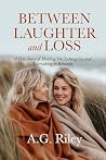 Between Laughter ...