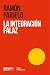 La integración falaz (Spanish Edition)