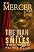 The Mercer Files: Teh Man Who Smiled Too Wide