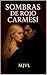 SOMBRAS DE ROJO CARMESI (ROJO CARMESÍ nº 1) (Spanish Edition)