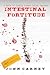 Intestinal Fortitude by John  Carney